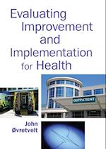 Evaluating Improvement and Implementation for Health