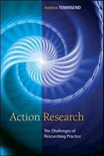 Action Research: The Challenges of Understanding and Changing Practice