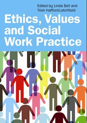 Ethics, Values and Social Work Practice