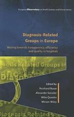 Diagnosis-Related Groups in Europe: Moving towards transparency, efficiency and quality in hospitals