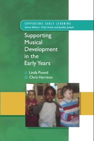 Supporting Musical Development in the Early Years