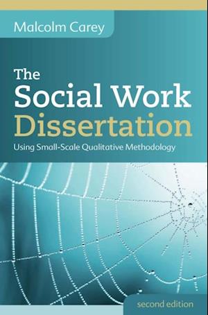 Social Work Dissertation: Using Small-Scale Qualitative Methodology