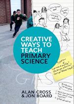 Creative Ways to Teach Primary Science