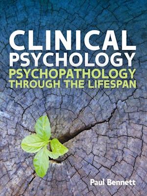 Clinical Psychology: Psychopathology Through the Lifespan