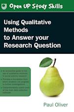 Using Qualitative Methods to Answer Your Research Question
