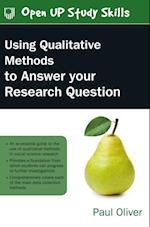 Using Qualitative Methods to Answer Your Research Question