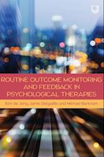 Routine Outcome Monitoring and Feedback in Psychological Therapies