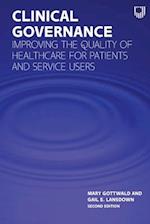 Clinical Governance: Improving the quality of healthcare for patients and service users