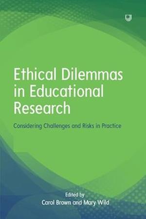 Ethical Dilemmas in Education: Considering Learning Contexts in Practice