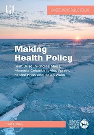 Making Health Policy, 3e