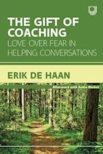 The Gift of Coaching: Love over Fear in Helping Conversations