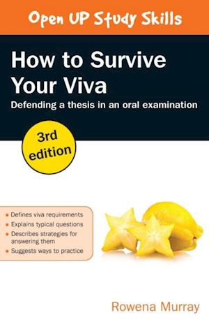 How to Survive Your Viva: Defending a Thesis in an Oral Examination