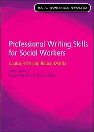 Professional Writing Skills for Social Workers