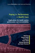Paying for Performance in Healthcare: Implications for Health System Performance and Accountability