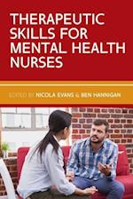 Therapeutic Skills for Mental Health Nurses