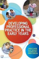 Developing Professional Practice in the Early Years