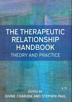 Therapeutic Relationship Handbook: Theory and Practice