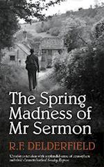 The Spring Madness of Mr Sermon