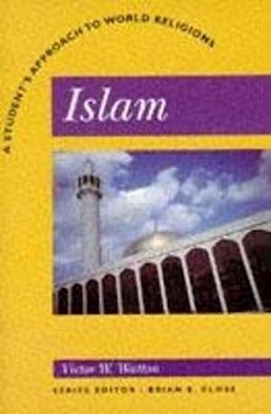 Islam: A Student's Approach to World Religion