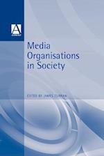 Media Organisations in Society