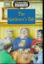 Livewire Youth Fiction The Gardener's Tale