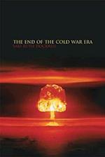 The End of the Cold War Era