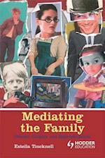 Mediating the Family