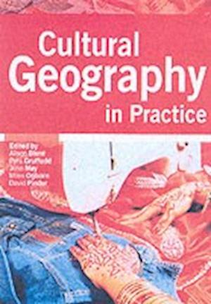 CULTURAL GEOGRAPHY IN PRACTICE