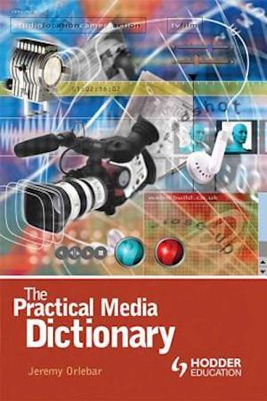 The Practical Media Dictionary