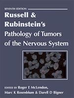 Russell & Rubinstein's Pathology of Tumors of the Nervous System 7Ed