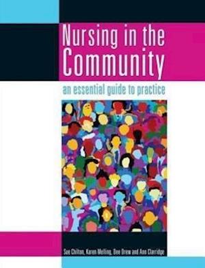 Nursing in the Community: an essential guide to practice