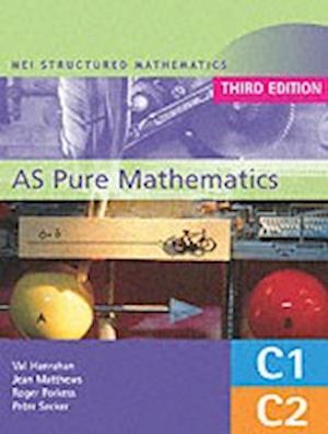 MEI AS Pure Mathematics 3rd Edition