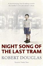 Night Song of the Last Tram - A Glasgow Childhood