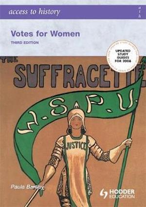 Access to History: Votes for Women Third Edition