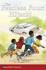 Hodder African Readers: The Fearless Four: Hijack!