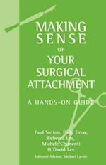 Making Sense of Your Surgical Attachment