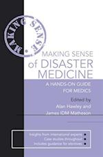 Making Sense of Disaster Medicine: A Hands-on Guide for Medics
