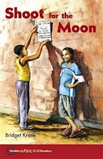 Hodder African Readers: Shoot for the Moon
