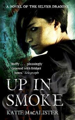 Up In Smoke (Silver Dragons Book Two)