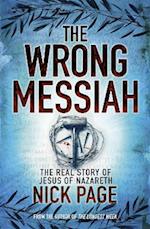 The Wrong Messiah