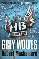 Henderson's Boys: Grey Wolves