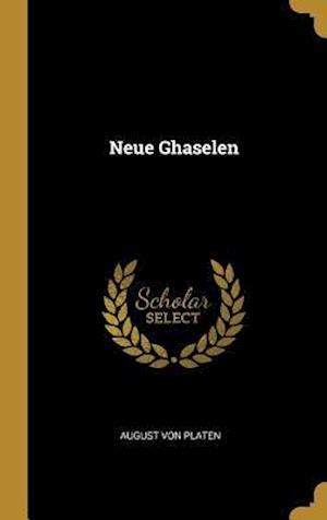 Neue Ghaselen