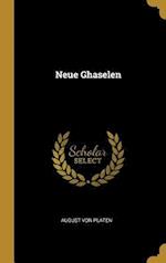 Neue Ghaselen