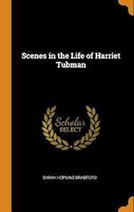 Scenes in the Life of Harriet Tubman