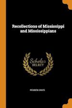 Recollections of Mississippi and Mississippians