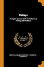 Euterpe: Being the Second Book of the Famous History of Herodotus 