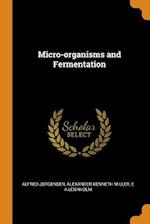 Micro-Organisms and Fermentation