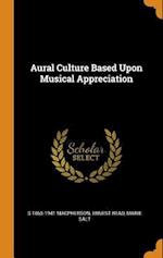 Aural Culture Based Upon Musical Appreciation