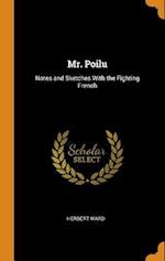 Mr. Poilu: Notes and Sketches With the Fighting French 