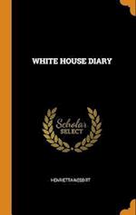 White House Diary